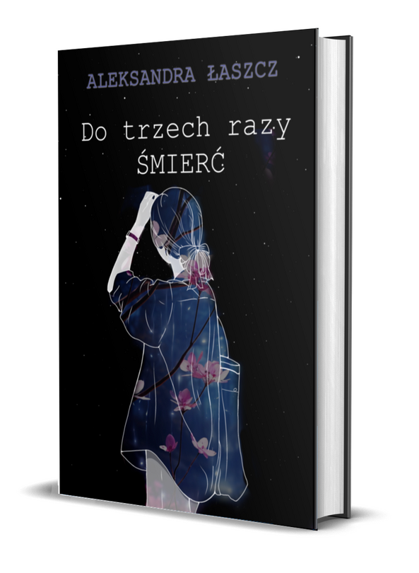 Do trzech razy śmierć - szuka wydawnictwa :) lekkie fantasy, komedia, wampiry i potomkowie van Helsinga w Lublinie